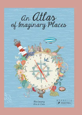 Un atlas al locurilor imaginare - An Atlas of Imaginary Places