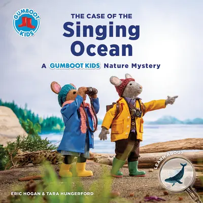 Cazul oceanului cântător: Un mister al naturii pentru copiii Gumboot - The Case of the Singing Ocean: A Gumboot Kids Nature Mystery