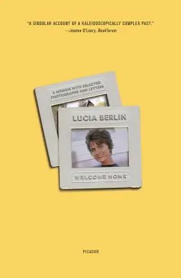 Bine ați venit acasă: A Memoir with Selected Photographs and Letters (Memorii cu fotografii și scrisori selectate) - Welcome Home: A Memoir with Selected Photographs and Letters