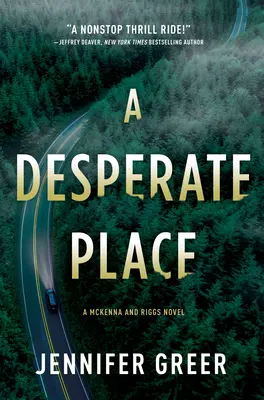Un loc disperat: Un roman McKenna și Riggs - A Desperate Place: A McKenna and Riggs Novel