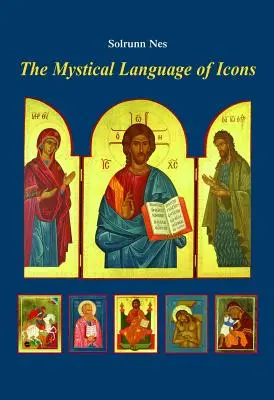 Limbajul mistic al icoanelor - The Mystical Language of Icons