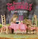 Viața secretă a veverițelor: O poveste de dragoste - The Secret Life of Squirrels: A Love Story