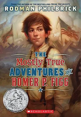 Aventurile aproape adevărate ale lui Homer P. Figg (Scholastic Gold) - The Mostly True Adventures of Homer P. Figg (Scholastic Gold)