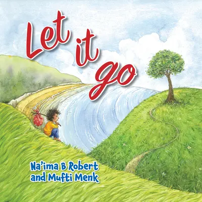 Las-o baltă: Învățarea lecției iertării - Let It Go: Learning the Lesson of Forgiveness
