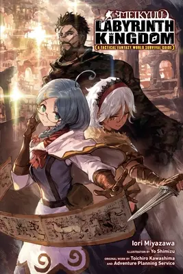 Meikyuu: Labyrinth Kingdom, un ghid tactic de supraviețuire în lumea fantastică, Vol. 1 (Light Novel) - Meikyuu: Labyrinth Kingdom, a Tactical Fantasy World Survival Guide, Vol. 1 (Light Novel)