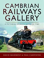 Galeria Cambrian Railways: O călătorie picturală prin timp - Cambrian Railways Gallery: A Pictorial Journey Through Time