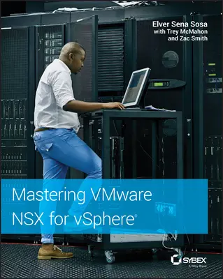 Mastering Vmware Nsx pentru Vsphere - Mastering Vmware Nsx for Vsphere