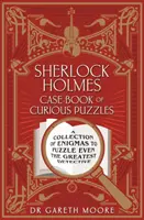 Sherlock Holmes Case-book of Curious Puzzles - O colecție de enigme pentru a-l pune în încurcătură chiar și pe cel mai mare detectiv - Sherlock Holmes Case-book of Curious Puzzles - A Collection of Enigmas to Puzzle even the Greatest Detective