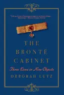 Cabinetul Bront: Trei vieți în nouă obiecte - The Bront Cabinet: Three Lives in Nine Objects
