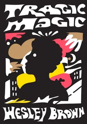 Magie tragică: (din diaspora - America de Nord) - Tragic Magic: (Of the Diaspora - North America)
