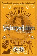 Ritualul lui Osiris - O investigație Newbury & Hobbes - Osiris Ritual - A Newbury & Hobbes Investigation