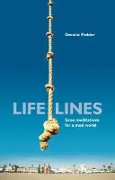 Life Lines: Meditații sănătoase pentru o lume nebună - Life Lines: Sane Meditations for a Mad World
