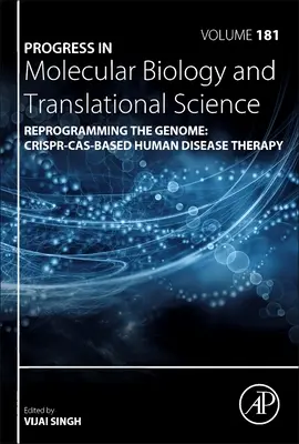 Reprogramarea genomului: Terapia bolilor umane bazată pe Crispr-Cas, 181 - Reprogramming the Genome: Crispr-Cas-Based Human Disease Therapy, 181