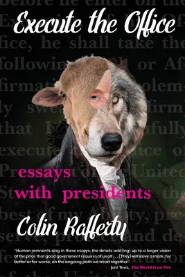 Execute the Office: Eseuri cu președinți - Execute the Office: Essays with Presidents