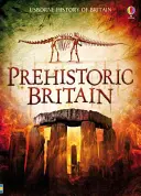 Marea Britanie preistorică - Prehistoric Britain