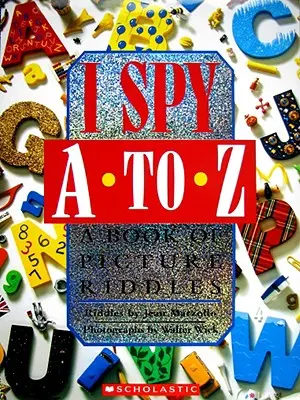 Eu spionez de la A la Z: O carte de ghicitori ilustrate - I Spy A to Z: A Book of Picture Riddles