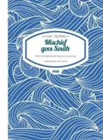 Mischief Goes South Paperback - Fiecare hering ar trebui să atârne de propria coadă - Mischief Goes South Paperback - Every herring should hang by its own tail
