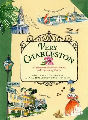 Foarte Charleston: O celebrare a istoriei, culturii și farmecului Lowcountry - Very Charleston: A Celebration of History, Culture, and Lowcountry Charm