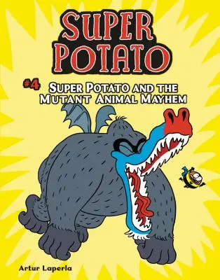 Super Potato și haosul animalelor mutante: Cartea 4 - Super Potato and the Mutant Animal Mayhem: Book 4