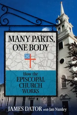 Multe părți, un singur trup: Cum funcționează Biserica Episcopală - Many Parts, One Body: How the Episcopal Church Works