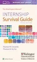 Manualul Washington Ghid de supraviețuire a stagiului - The Washington Manual Internship Survival Guide