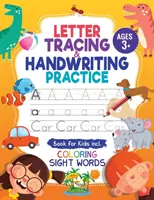 Carte de practică pentru trasarea literelor și scrisul de mână: Trace Letters and Numbers Workbook of the Alphabet and Sight Words, Preschool, Pre K, Kids Ages 3-5 + 5- - Letter Tracing and Handwriting Practice Book: Trace Letters and Numbers Workbook of the Alphabet and Sight Words, Preschool, Pre K, Kids Ages 3-5 + 5-