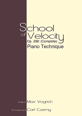 School of Velocity, op. 299 (integral): Tehnica pianului - School of Velocity, Op. 299 (Complete): Piano Technique