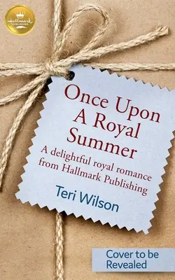 Once Upon a Royal Summer: A Delightful Royal Romance from Hallmark Publishing