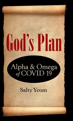 Planul lui Dumnezeu: Alfa și Omega din Covid 19 - God's Plan: Alpha & Omega of Covid 19