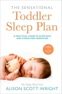 Planul senzațional de somn al copiilor mici - The Sensational Toddler Sleep Plan