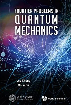 Probleme de frontieră în mecanica cuantică - Frontier Problems in Quantum Mechanics