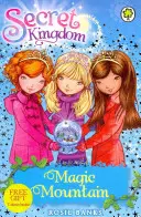 Regatul secret: Muntele magic - Cartea 5 - Secret Kingdom: Magic Mountain - Book 5