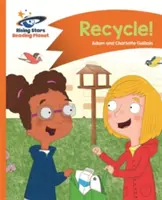 Planeta lecturii - Reciclați! - Portocaliu: Comet Street Kids - Reading Planet - Recycle! - Orange: Comet Street Kids