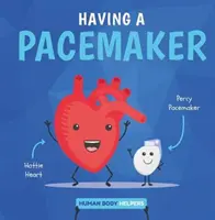Să ai un stimulator cardiac - Having a Pacemaker