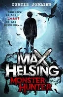 Max Helsing, vânător de monștri - Cartea 1 - Max Helsing, Monster Hunter - Book 1