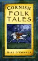 Povești populare din Cornwall - Cornish Folk Tales