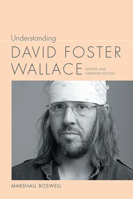 Înțelegerea lui David Foster Wallace - Understanding David Foster Wallace