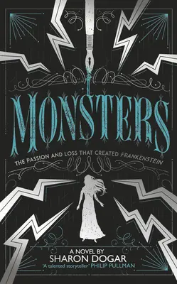 Monștrii: Pasiunea și pierderea care l-au creat pe Frankenstein - Monsters: The Passion and Loss That Created Frankenstein