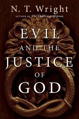 Răul și dreptatea lui Dumnezeu - Evil and the Justice of God