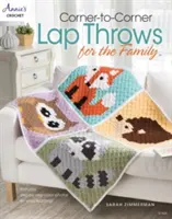 Throws de la colț la colț pentru familie - Corner-To-Corner Lap Throws for the Family