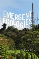 Ecologii emergente - Emergent Ecologies