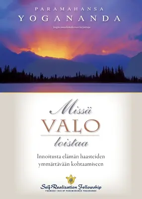 Acolo unde este lumină (finlandeză) - Where There Is Light (Finnish)