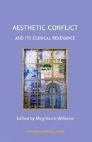 Conflictul estetic și relevanța sa clinică - Aesthetic Conflict and Its Clinical Relevance