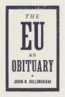 U.E.: Un necrolog - The E.U.: An Obituary