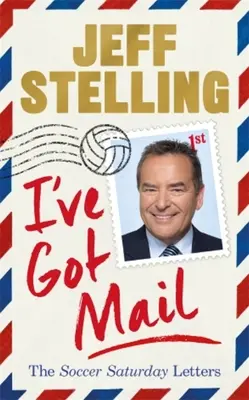 I've Got Mail: Scrisorile de sâmbătă ale fotbalului - I've Got Mail: The Soccer Saturday Letters