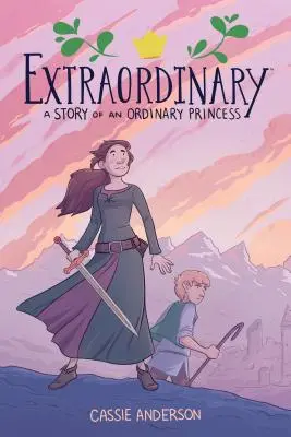 Extraordinară: Povestea unei prințese obișnuite: A Story of an Ordinary Princess - Extraordinary: A Story of an Ordinary Princess