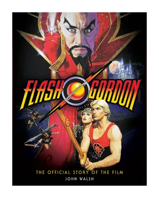 Flash Gordon: Povestea oficială a filmului - Flash Gordon: The Official Story of the Film