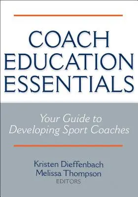 Esențialul educației antrenorilor - Coach Education Essentials