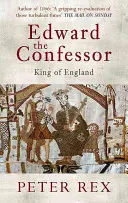 Edward Mărturisitorul: Rege al Angliei - Edward the Confessor: King of England