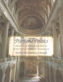 Pietate și politică: Imaginarea regalității divine în capela lui Ludovic al XIV-lea de la Versailles - Piety and Politics: Imaging Divine Kingship in Louis XIV's Chapel at Versailles